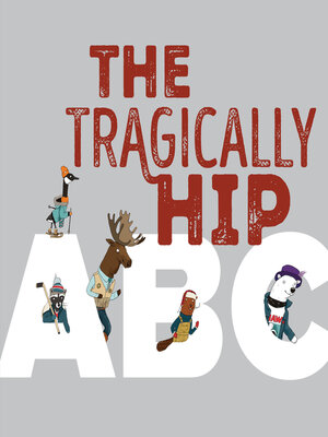 cover image of The Tragically Hip ABC
